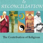 Conflict and Reconciliation: The Contribution of Religions