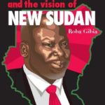 John Garang and the Vision of New Sudan