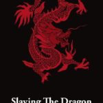 Slaying the Dragon
