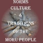 The Norms, Culture & Traditions of the Moru People